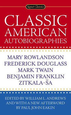 Classic American Autobiographies Classic American Autobiographies