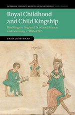 Royal Childhood and Child Kingship