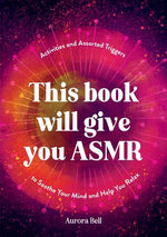 This Book Will Give You ASMR This Book Will Give You ASMR