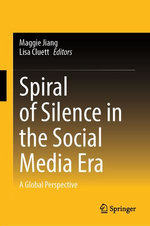 Spiral of Silence in the Social Media Era