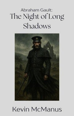 Abraham Gault: The Night of Long Shadows