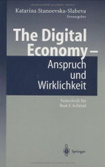 The Digital Economy - Anspruch und Wirklichkeit