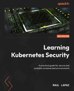 Learning Kubernetes Security