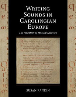Writing Sounds in Carolingian Europe Writing Sounds in Carolingian Europe