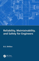 Reliability, Maintainability, and Safety for Engineers Reliability, Maintainability, and Safety for Engineers