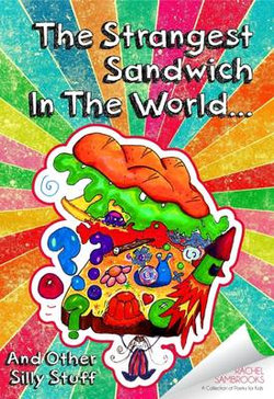 The Strangest Sandwich in the World and Other Silly Stuff
