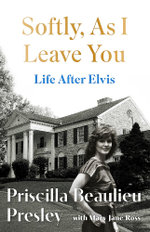 Softly, As I Leave You: Life After Elvis