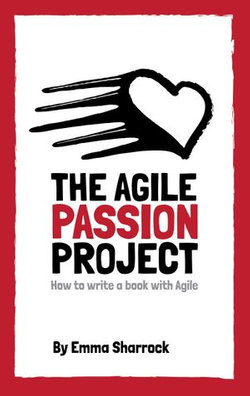 The Agile Passion Project: How to Write a Book with Agile