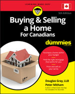 Buying and Selling a Home for Canadians for Dummies