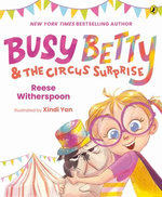 Busy Betty & The Circus Surprise Busy Betty & The Circus Surprise