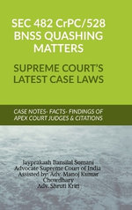 SEC 482 CrPC 528 BNSS QUASHING MATTERS- SUPREME COURT'S LATEST CASE LAWS