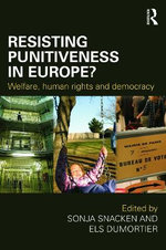Resisting Punitiveness in Europe? Resisting Punitiveness in Europe?