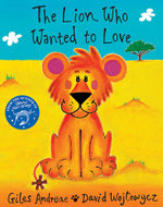 The Lion Who Wanted To Love