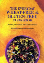 The Everyday Wheat-Free and Gluten-Free Cookbook