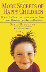 More Secrets of Happy Children