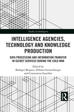 Intelligence Agencies, Technology and Knowledge Production