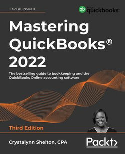 Mastering QuickBooks® 2022 Mastering QuickBooks® 2022