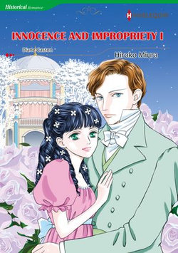 INNOCENCE AND IMPROPRIETY 1 (Harlequin Comics)