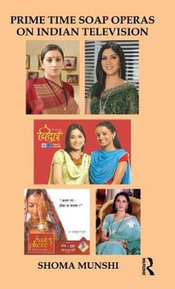Prime Time Soap Operas on Indian Television