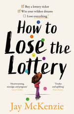 How to Lose the Lottery