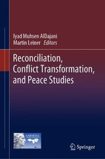Reconciliation, Conflict Transformation And Peace Studies