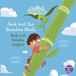 Jack and the Bamboo Stalk (Jack y el bambú mágico) Bilingual Eng/Spa