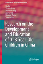 Research on the Development and Education of 0-3-Year-Old Children in China
