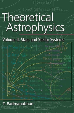 Theoretical Astrophysics: Volume 2, Stars and Stellar Systems