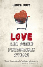 Love and other Perishable Items
