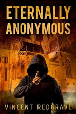 Eternally Anonymous
