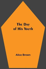 The Day of His Youth