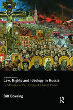 Law, Rights and Ideology in Russia