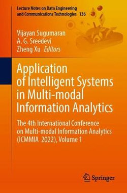 Application of Intelligent Systems in Multi-Modal Information Analytics Application of Intelligent Systems in Multi-Modal Information Analytics