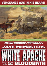 White Apache 5: Bloodbath