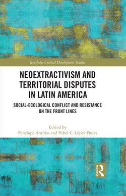 Neoextractivism and Territorial Disputes in Latin America