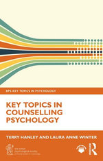 Key Topics in Counselling Psychology