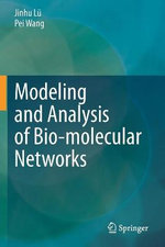 Modeling and Analysis of Bio-molecular Networks