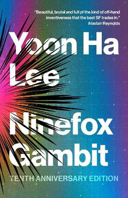 Ninefox Gambit: Volume 1