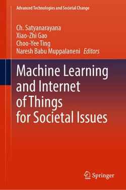 Machine Learning and Internet of Things for Societal Issues Machine Learning and Internet of Things for Societal Issues