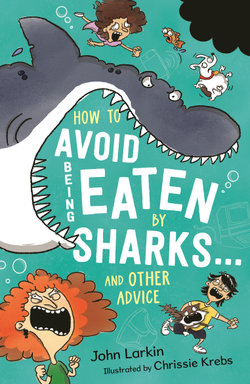 How to Avoid Being Eaten by Sharks ... and Other Advice