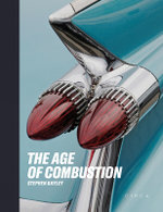 The Age of Combustion The Age of Combustion