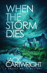 When The Storm Dies