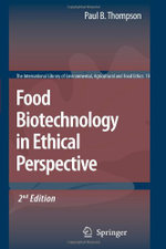 Food Biotechnology in Ethical Perspective