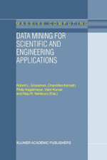 Data Mining for Scientific and Engineering Applications