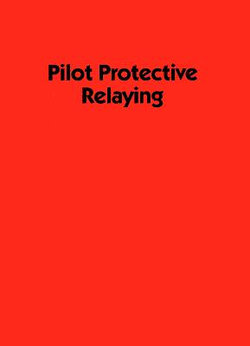 Pilot Protective Relaying