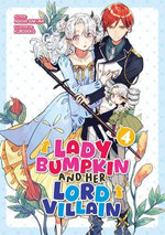 Lady Bumpkin and Her Lord Villain: Volume 4