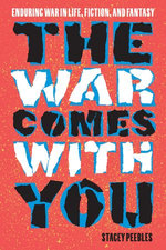 The War Comes with You