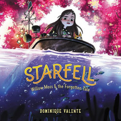 Starfell #2: Willow Moss and the Forgotten Tale