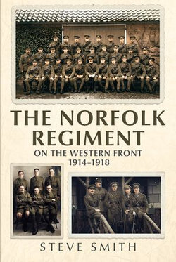 The Norfolk Regiment on the Western Front