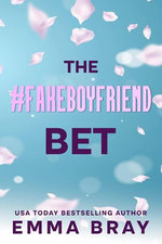 The #FakeBoyfriend Bet